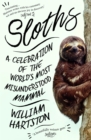 Image for Sloths!: a celebration of the world&#39;s most maligned mammal
