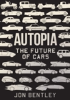 Image for Autopia  : the future of cars