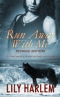 Image for Run Away With Me