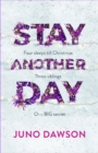 Stay another day - Dawson, Juno