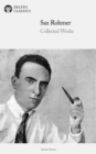 Image for Delphi Collected Works of Sax Rohmer US (Illustrated)