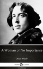 Image for Woman of No Importance by Oscar Wilde (Illustrated).