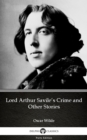 Image for Lord Arthur Savile&#39;s Crime and Other Stories by Oscar Wilde (Illustrated).