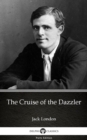 Image for Cruise of the Dazzler by Jack London (Illustrated).