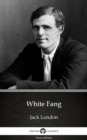 Image for White Fang by Jack London (Illustrated).