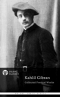 Image for Delphi Collected Poetical Works of Kahlil Gibran (Illustrated).