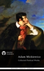 Image for Delphi Collected Poetical Works of Adam Mickiewicz (Illustrated).