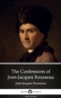 Image for Confessions of Jean-Jacques Rousseau by Jean-Jacques Rousseau (Illustrated).