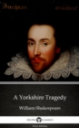 Image for Yorkshire Tragedy by William Shakespeare - Apocryphal (Illustrated).
