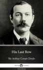 Image for His Last Bow by Sir Arthur Conan Doyle (Illustrated).