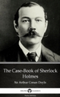 Image for Case-Book of Sherlock Holmes by Sir Arthur Conan Doyle (Illustrated).