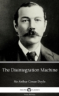 Image for Disintegration Machine by Sir Arthur Conan Doyle (Illustrated).
