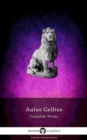 Image for Delphi Complete Works of Aulus Gellius - &#39;The Attic Nights&#39; (Illustrated)