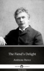 Image for Fiend&#39;s Delight by Ambrose Bierce (Illustrated).