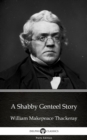 Image for Shabby Genteel Story by William Makepeace Thackeray (Illustrated).