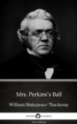 Image for Mrs. Perkins&#39;s Ball by William Makepeace Thackeray (Illustrated).