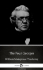 Image for Four Georges by William Makepeace Thackeray (Illustrated).