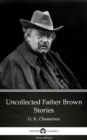 Image for Uncollected Father Brown Stories by G. K. Chesterton (Illustrated).