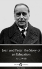 Image for Joan and Peter: the Story of an Education by H. G. Wells (Illustrated).