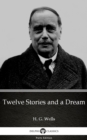 Image for Twelve Stories and a Dream by H. G. Wells (Illustrated).