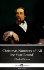 Image for Christmas Numbers of &#39;All the Year Round&#39; by Charles Dickens (Illustrated).