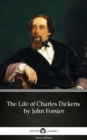Image for Life of Charles Dickens by John Forster by Charles Dickens (Illustrated).