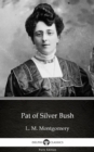 Image for Pat of Silver Bush by L. M. Montgomery (Illustrated).