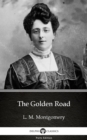 Image for Golden Road by L. M. Montgomery (Illustrated).