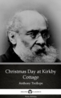 Image for Christmas Day at Kirkby Cottage by Anthony Trollope (Illustrated).
