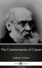 Image for Commentaries of Caesar by Anthony Trollope (Illustrated).