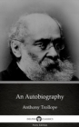 Image for Autobiography by Anthony Trollope (Illustrated).