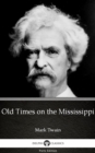 Image for Old Times on the Mississippi by Mark Twain (Illustrated).