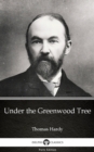 Image for Under the Greenwood Tree by Thomas Hardy (Illustrated).