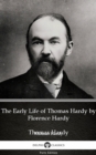Image for Early Life of Thomas Hardy by Florence Hardy (Illustrated).
