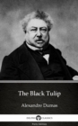Image for Black Tulip by Alexandre Dumas (Illustrated).