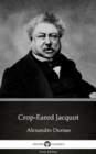 Image for Crop-Eared Jacquot by Alexandre Dumas (Illustrated).