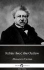 Image for Robin Hood the Outlaw by Alexandre Dumas (Illustrated).