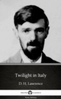 Image for Twilight in Italy by D. H. Lawrence (Illustrated).
