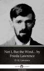 Image for Not I, But the Wind... by Frieda Lawrence (Illustrated).