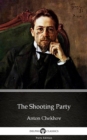 Image for Shooting Party by Anton Chekhov (Illustrated).