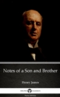 Image for Notes of a Son and Brother by Henry James (Illustrated).