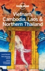 Image for Lonely Planet Vietnam, Cambodia, Laos &amp; Northern Thailand