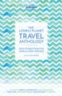 Image for Lonely Planet The Lonely Planet Travel Anthology