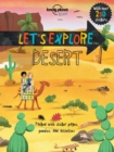 Image for Lonely Planet Kids Let&#39;s Explore... Desert 1
