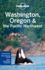 Image for Lonely Planet Washington, Oregon &amp; the Pacific Northwest