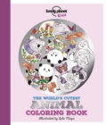 Image for Lonely Planet Kids The World&#39;s Cutest Animal Coloring Book 1