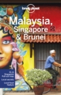 Image for Lonely Planet Malaysia, Singapore &amp; Brunei