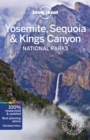 Image for Lonely Planet Yosemite, Sequoia &amp; Kings Canyon National Parks