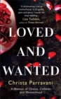 Image for Loved and wanted  : a memoir of choice, children, and womanhood