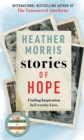 Image for Stories of Hope : From the bestselling author of The Tattooist of Auschwitz